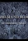 Wilhelm und Rudolf - Die verfeindeten Prinzen (2022)