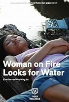 Woman on Fire Looks for Water (2009)