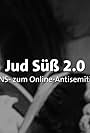 Jud Süß 2.0: Vom NS- zum Online-Antisemitismus (2022)