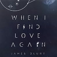 Primary photo for James Blunt: When I Find Love Again