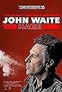 John Waite: The Hard Way (2022)