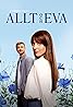 Allt och Eva (TV Series 2024– ) Poster