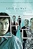 Love My Way (TV Series 2004–2007) Poster