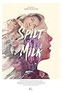 Spilt Milk (2016)