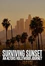 Surviving Sunset an Actor's Hollywood Journey (2024)