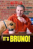 It's Bruno!