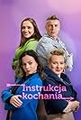 Magdalena Król, Konrad Skolimowski, Maria Ruddick, and Olga Peczak in Instrukcja kochania (2022)