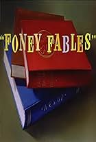 Foney Fables