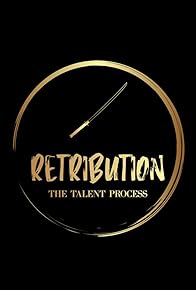 Primary photo for The Talent Process: Retribution