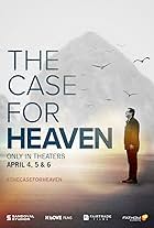 The Case for Heaven