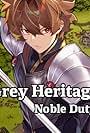 Grey Heritage: Noble Duty (2024)