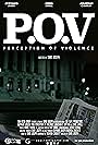 P.O.V: Perception of Violence (2017)