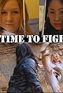 A time to fight (2016)