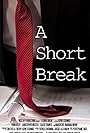 A Short Break (2013)