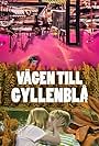 Vägen till Gyllenblå! (1985)