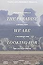 The Paradise We Are Looking For (2019)