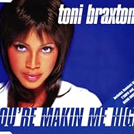 Primary photo for Toni Braxton: You're Makin' Me High