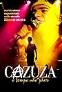 Cazuza: O Tempo Não Pára (2004)