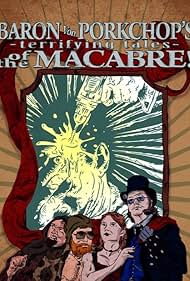 Baron Von Porkchop's Terrifying Tales of the Macabre! (2010)