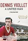 Dennis Viollet: A United Man (2016)