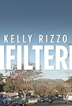 Unfiltered with Kelly Rizzo (2018)