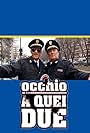 Occhio a quei due (2009)