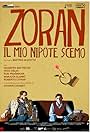 Zoran, il mio nipote scemo