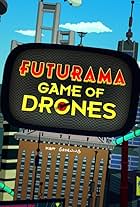 Futurama: Game of Drones