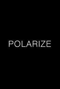 Primary photo for Polarize