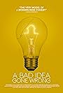 A Bad Idea Gone Wrong (2017)