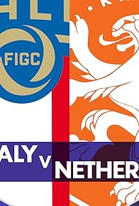 Primary photo for Italy vs. Netherlands