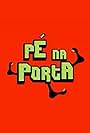 Pé Na Porta (2007)