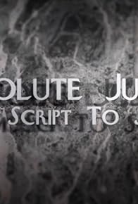 Primary photo for Absolute Justice: From Script to Screen