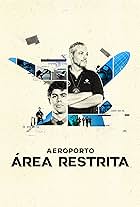 Aeroporto: Área Restrita