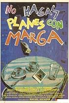 No hagas planes con Marga (1988)