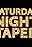 Saturday Night Taped