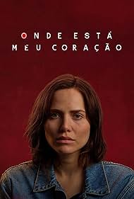 Letícia Colin in Onde Está Meu Coração (2020)