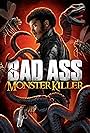 Badass Monster Killer (2015)