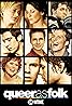 Queer as Folk (TV Series 2000–2005) Poster