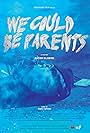 We Could Be Parents (2016)