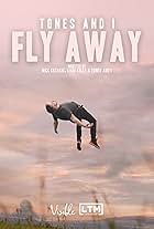 Tones and I: Fly Away (2020)