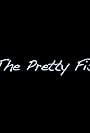 All the Pretty Fishes (2011)