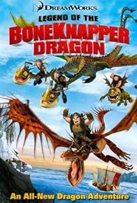 Primary photo for Legend of the Boneknapper Dragon