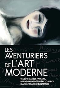 Primary photo for Les aventuriers de l'art moderne