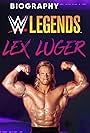 Biography: WWE Legends Lex Luger (2021)