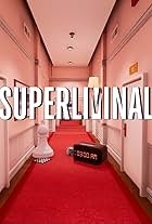 Superliminal