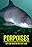 Porpoises: Life and Death in the Fast Lane