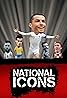 National Icons (TV Series 2016– ) Poster