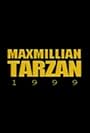 Maxmillian Tarzan (1999)