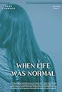 When Life Was Normal (2019)